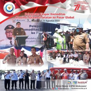 Balai Besar KIPM Makassar Bersinergi dalam Pelepasan Ekspor Komoditas Unggulan Sulawesi Selatan ke Pasar Global