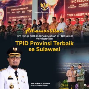 Dinilai Mampu Mengendalikan Inflasi, Sulsel Sebagai TPID Provinsi Terbaik Wilayah Sulawesi