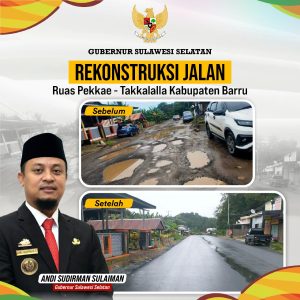 Ruas Jalan Pekkae – Takkalala Tahap Konstruksi, Gubernur: Urat Nadi Penghubung Barru-Soppeng