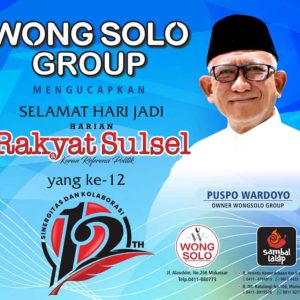 Wong Solo Group Ucapkan Selamat Anniversary ke 12 Koran Rakyat Sulsel