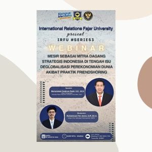 HI Unifa Gelar Webinar Bersama KBRI Kairo Tanggapi Isu Terkini Ekonomi Politik Internasional