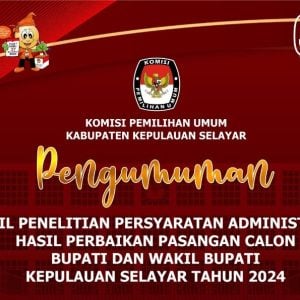 KPU Kepulauan Selayar Umumkan Verifikasi Administrasi Hasil Perbaikan Tiga Paslon Bupati dan Wakil Bupati Memenuhi Syarat