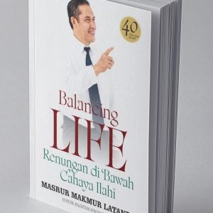 Pengusaha Masrur Makmur Latanro Menulis Buku ” Balancing of Life